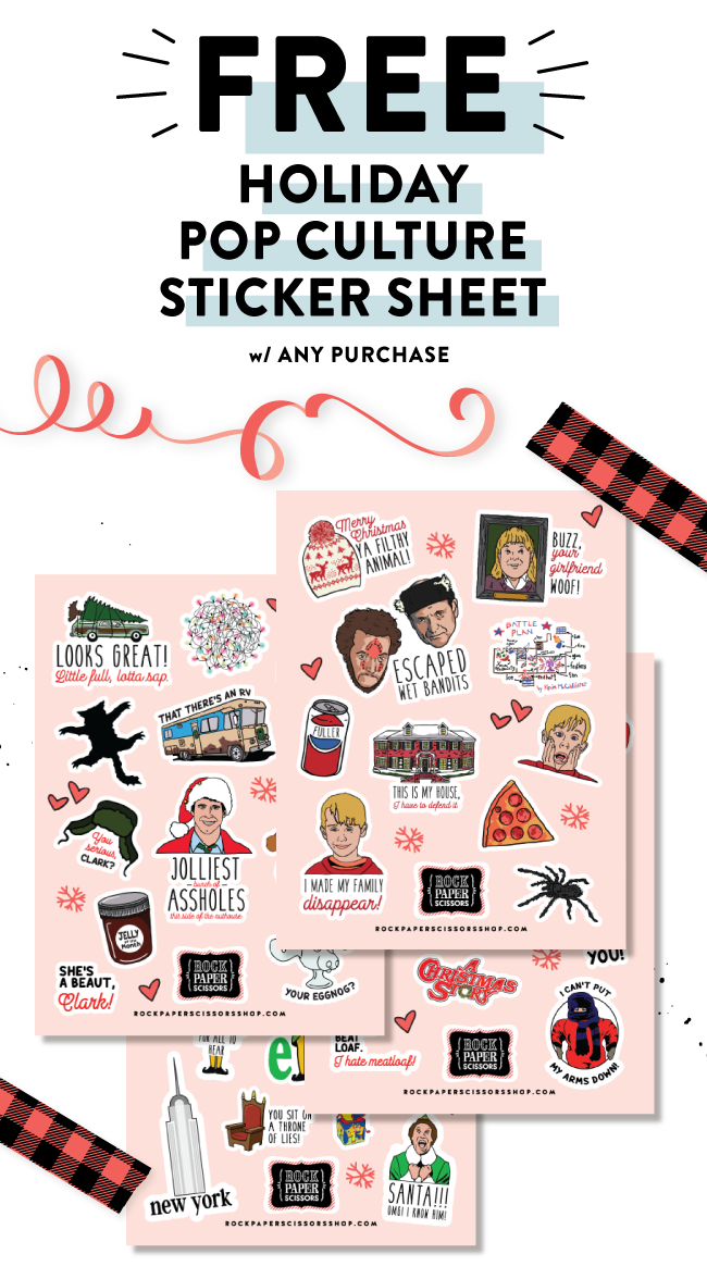 Free Holiday Pop Culture Sticker Sheet  with any purchase! 