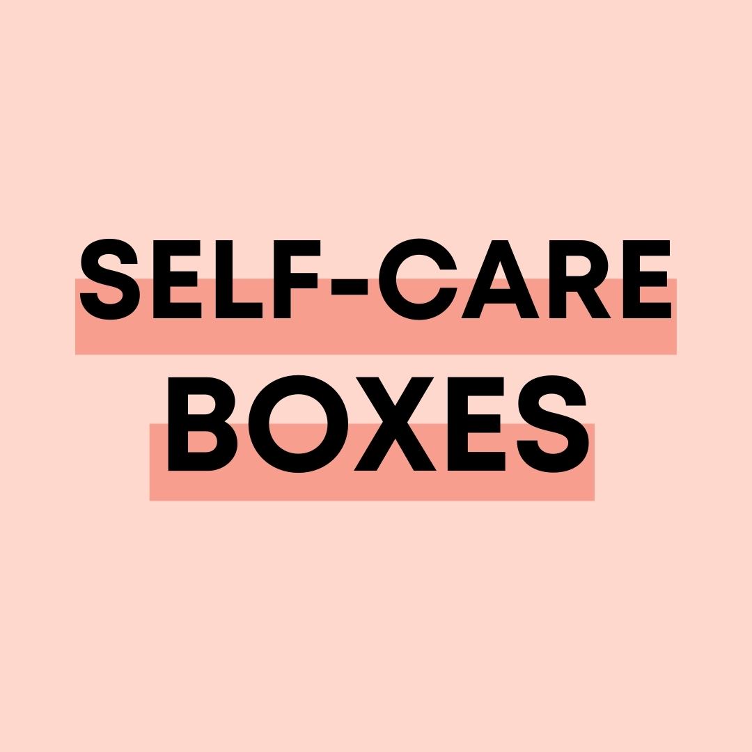 Self-Care Boxes